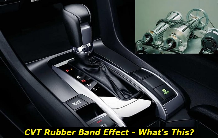 cvt rubber band effect explanation